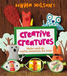 made-by-me-donna wilson creative creatures