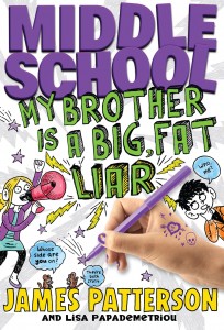 book james patterson MIDDLE SCHOOL MY BROTHER IS A BIG FAT LIAR