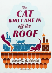 classic book THE CAT WHO CAME IN OFF THE ROOF by Queen of Dutch Children's Literature Annie M.G. Schmidt 
