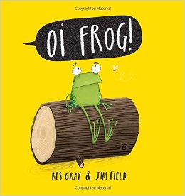 book Oi Frog by Kes Gray and Jim Field