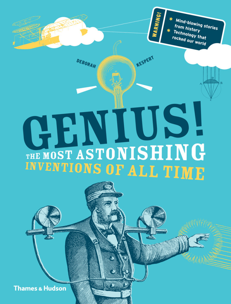 book genius the most astonishing inventions of all time