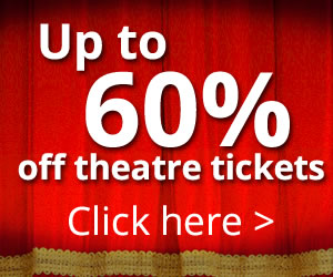 London Mums magazine Discounted Theatre Tickets