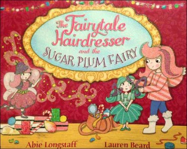 The Fairy Tale Hairdresser and the Sugar Plum Fairy book cover