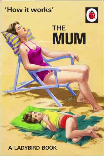 The Mum book ladybird for grownups