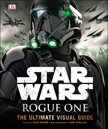 rogue-one-star-wars-story-books-rogue-one-ultimate-visual-guide
