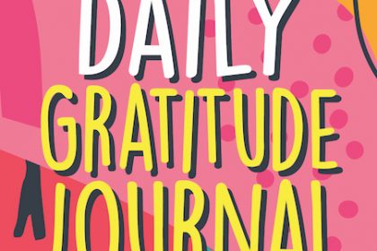 My daily gratitude journal book cover fun mood-boosting diary for kids for mums magazine