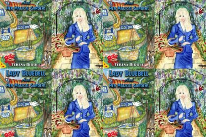 colourful children's picture book Lady Bluebell and Her Magical Gardens