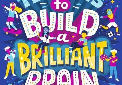 book cover of Ten ways to build a brilliant brain