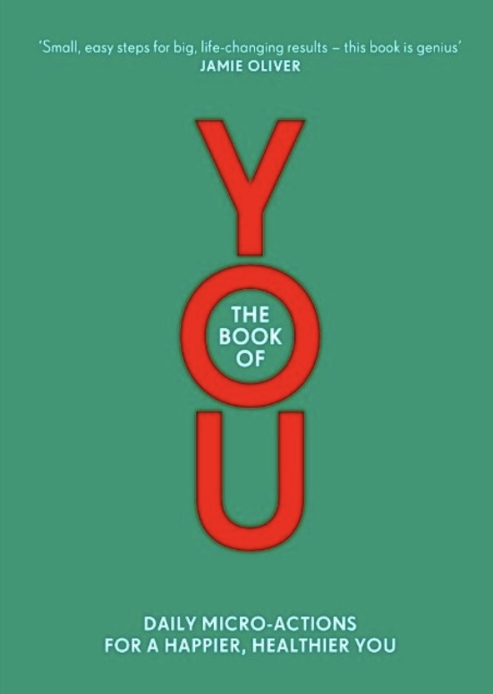 The Book of You – Daily Micro-Actions For a Happier, Healthier You