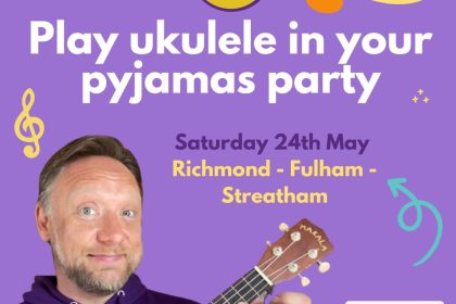 Play Ukulele in your Pyjamas Parties - Sat 24th May
