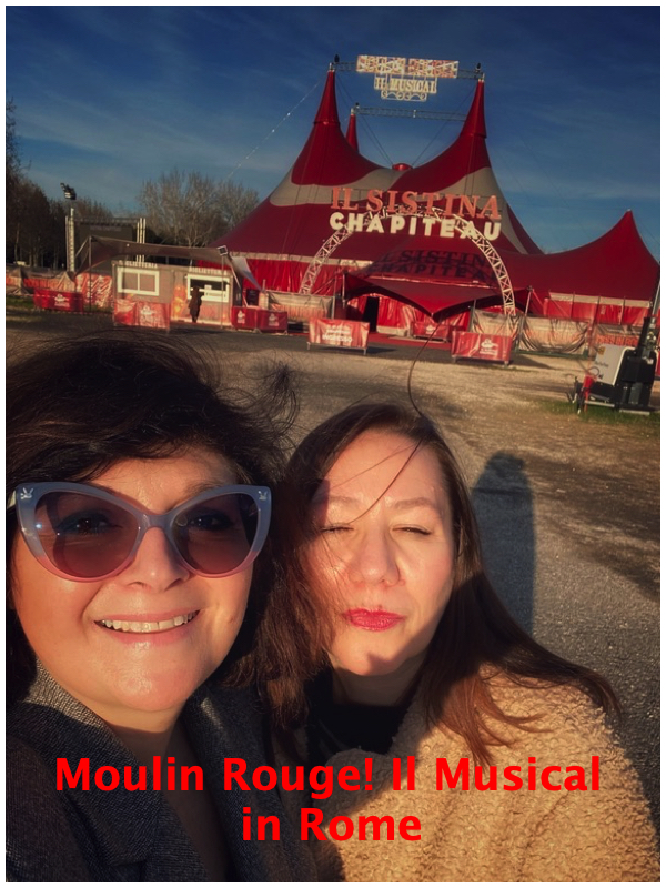 Moulin Rouge! Il Musical at the Sistina Chapiteau in Rome London mums magazine collage